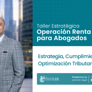 Taller: Operación Renta AT 2026 para Abogados – Estrategia, Cumplimiento y Optimización Tributaria